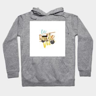 La Dolce Vita Hoodie